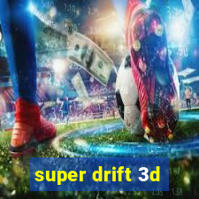 super drift 3d